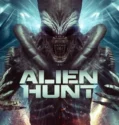 Alien Hunt (2024) Sub Indo