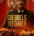 Goebbels and the Führer (2024) Sub Indo