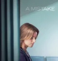A Mistake (2024) Sub Indo