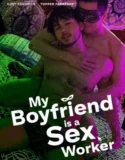 Film Dewasa My Boyfriend is a Sex Worker (2024) Sub Indo