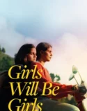 Film Online Girls Will Be Girls (2024) Sub Indo