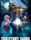Graveyard Shark (2024) Sub Indo