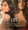 Film Dewasa Las Ilusyunadas (2025) Sub Indo