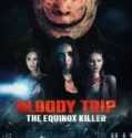 Film Online Bloody Trip The Equinox Killer (2024) Sub Indo