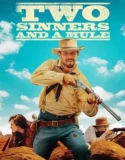 Film Online Two Sinners and a Mule (2023) Sub Indo